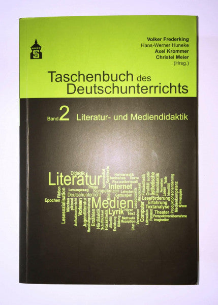 Volker Frederking Taschenbuch des Deutschunterrichts. Band 2: Literatur- und Mediendidaktik