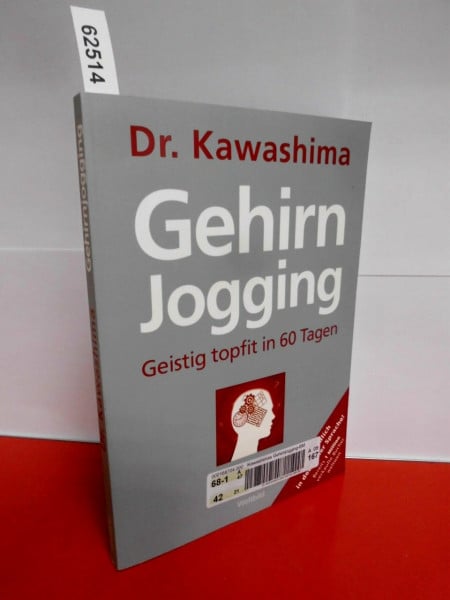 Ryuta Kawashima Gehirnjogging - Geistig topfit in 60 Tagen