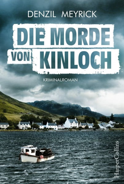 Meyrick, Denzil Die Morde von Kinloch: Kriminalroman (DCI Jim Daley, Band 3)