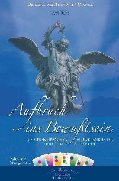 Roy, Ravi Aufbruch ins Bewusstsein: Die Miasmen - Sieben Ursachen aller Krankheiten und ihre Auflösung. Inklusive 7 Übungskarten (Die Lehre der Heilkräfte - Miasmen)