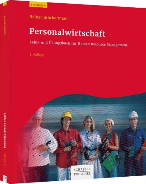 Bröckermann, Reiner Personalwirtschaft: Lehr- und Übungsbuch für Human Resource Management