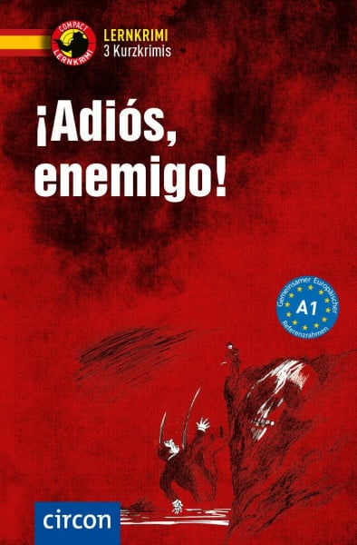 Martínez Muñoz, Elena ¡Adiós, enemigo!: Spanisch A1 (Compact Lernkrimi - Kurzkrimis)