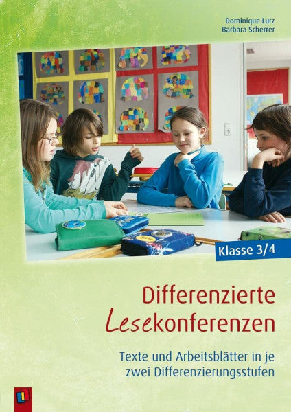 Scherrer, Barbara Differenzierte Lesekonferenzen – Klasse 3/4: Texte und Arbeitsblätter in je zwei Differenzierungsstufen