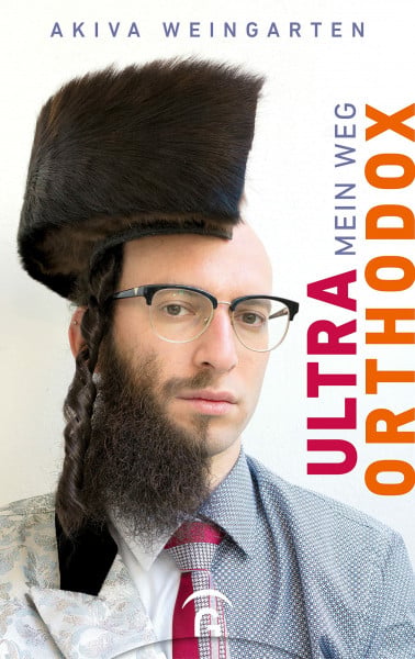 Weingarten, Akiva Ultraorthodox: Mein Weg