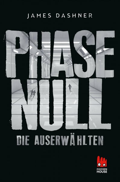 Dashner, James Die Auserwählten - Phase Null: Das Prequel zur Maze Runner-Trilogie (5)