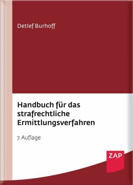 Burhoff, Detlef Handbuch für das strafrechtliche Ermittlungsverfahren: Inkl. Downloadcodes im Buch