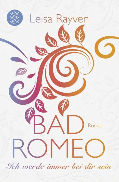 Hamer, Tanja Bad Romeo - Ich werde immer bei dir sein: Roman
