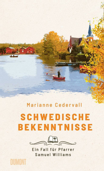 Cedervall, Marianne Schwedische Bekenntnisse: Ein Fall für Pfarrer Samuel Williams (Ein Pfarrer-Samuel-Williams-Krimi, Band 3)