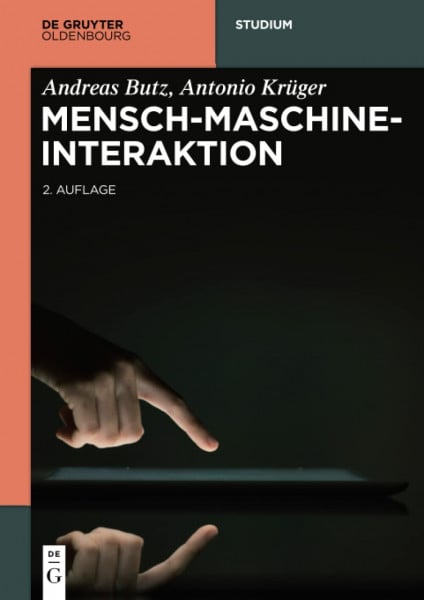 Butz, Andreas Mensch-Maschine-Interaktion (De Gruyter Studium)