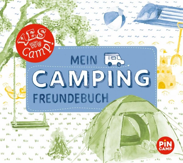 Gruber, Heidi Yes we camp! Mein Camping-Freundebuch: Das Freundebuch für Kinder – Erinnerungen an neue Freunde und Abenteuer festhalten (PiNCAMP powered by ADAC)
