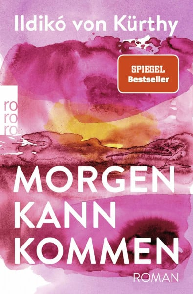 Kürthy, Ildikó von Morgen kann kommen