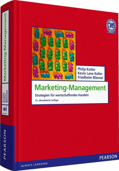 Kotler, Philip Marketing-Management: Strategien für wertschaffendes Handeln (Pearson Studium - Economic BWL)
