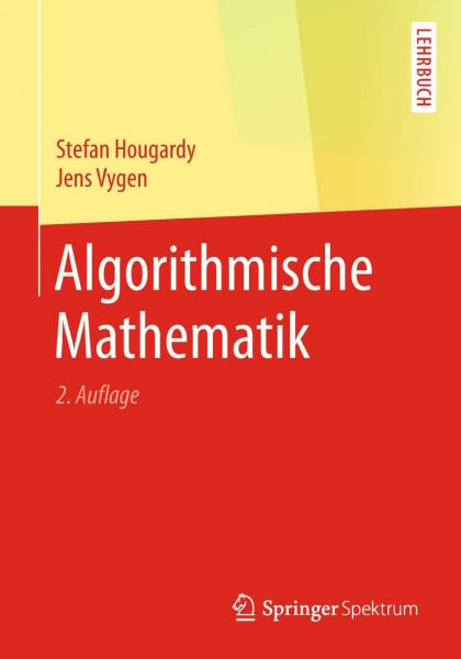 Vygen, Jens Algorithmische Mathematik: Lehrbuch