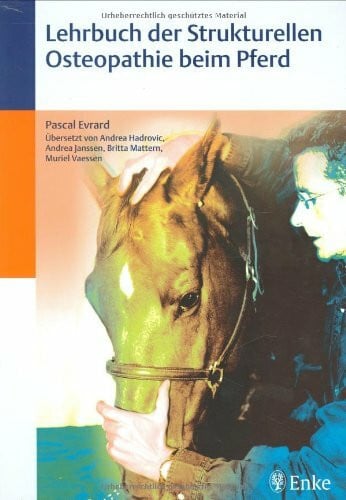 Hadrovic, Andrea Lehrbuch der Strukturellen Osteopathie beim Pferd