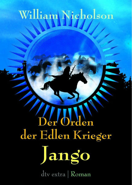 Mierswa, Stefanie Der Orden der Edlen Krieger II Jango: Roman (dtv junior)