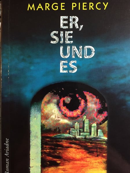 Marge Piercy Er, Sie und Es (Social Fantasies)