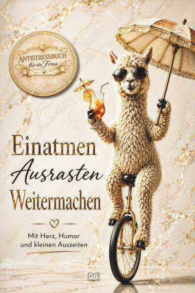 Herzfeld, Lotte Einatmen. Ausrasten. Weitermachen. – Für Herz, Humor und kleine Auszeiten: Lustiges Anti-Stress-Geschenk für Frauen