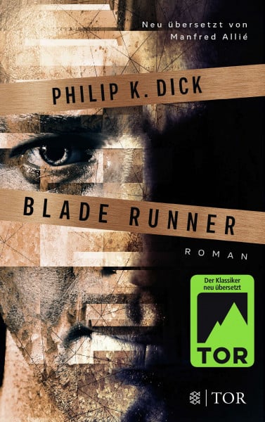 Dick, Philip K. Blade Runner: Träumen Androiden von elektrischen Schafen?