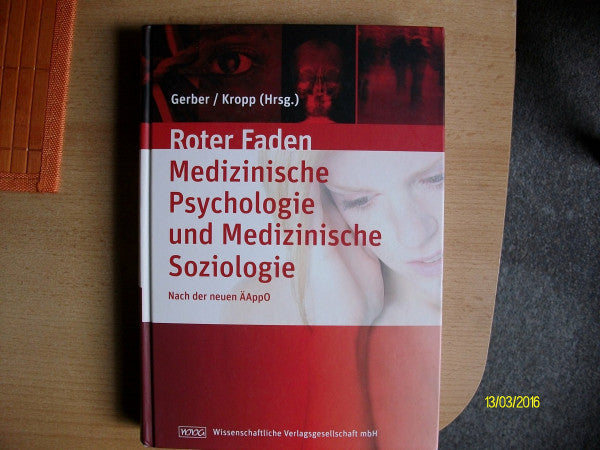 Gerber, Wolf-Dieter Lehrbuch Medizinische Psychologie und Medizinische Soziologie: Ihr roter Faden durchs Studium nach der neuen ÄAppO