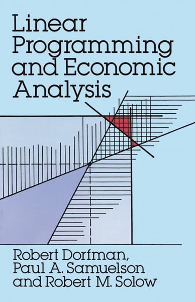 Dorfman, Robert Linear Programming and Economic Analysis (Dover Books on Computer Science)