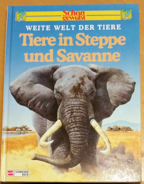 Chinery, Michael Schon gewusst. Weite Welt der Tiere / Tiere in Steppe und Savanne