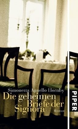 Agnello Hornby, Simonetta Die geheimen Briefe der Signora: Roman