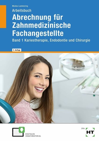 Monka-Lammering, Sabine Arbeitsbuch Abrechnung für Zahnmedizinische Fachangestellte: Band 1 Kariestherapie, Endodontie und Chirurgie