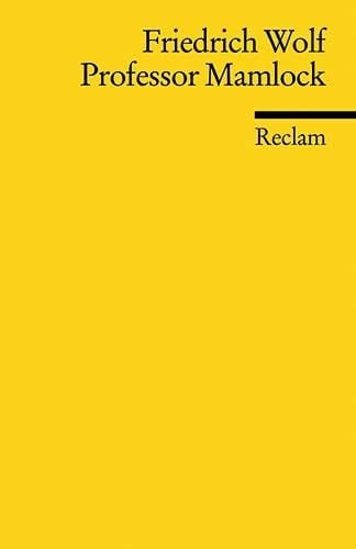 Wolf, Friedrich Professor Mamlock: Ein Schauspiel (Reclams Universal-Bibliothek)