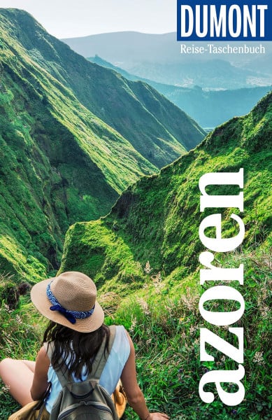 Lipps, Susanne DUMONT Reise-Taschenbuch Reiseführer Azoren: Reiseführer plus Reisekarte. Mit individuellen Autorentipps und vielen Touren.