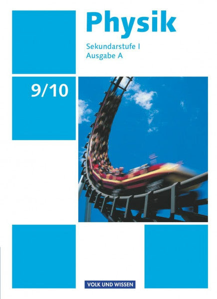 Mikelskis, Helmut F. Physik - Ausgabe Volk und Wissen - Ausgabe A - Sekundarstufe I - 9./10. Schuljahr: Schulbuch