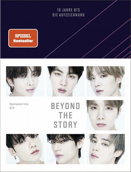 Dickmann, Alexandra Beyond The Story: 10 Jahre BTS - Die Aufzeichnung | Deutsche Ausgabe des ersten und einzigen offiziellen Buchs von BTS, veröffentlicht zur Feier des 10-jährigen Jubiläums