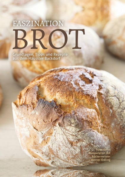 Werner Kräling in Kooperation mit Häussler Faszination Brot