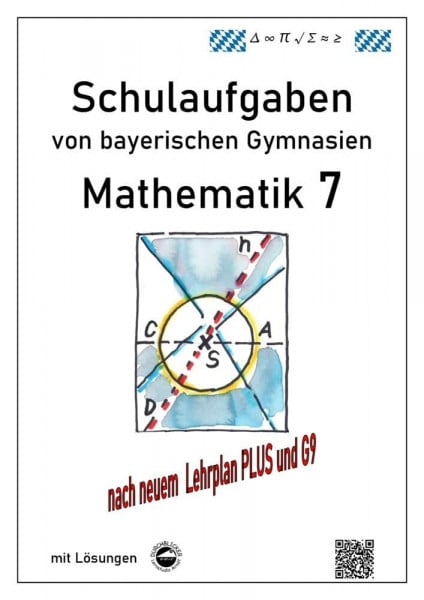 Arndt, Claus Mathematik 7 Schulaufgaben von bayerischen Gymnasien (G9) mit Lösungen