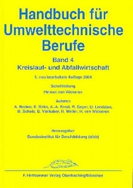 Becker, Andreas Handbuch für Umwelttechnische Berufe / Handbuch für Umwelttechnische Berufe Band 4: Kreislauf- und Abfallwirtschaft