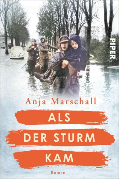 Marschall, Anja Als der Sturm kam (Schicksalsmomente der Geschichte 2): Roman | Die Hamburger Sturmflut von 1962 | Historischer Roman