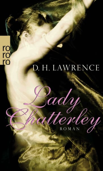 Lawrence, D. H. Lady Chatterley: Roman
