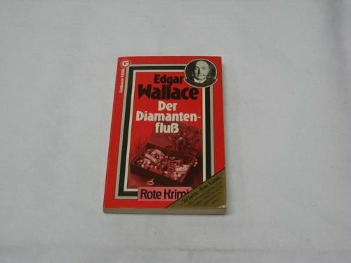 Edgar Wallace Goldmann Krimi, Bd.16, Der Diamantenfluß