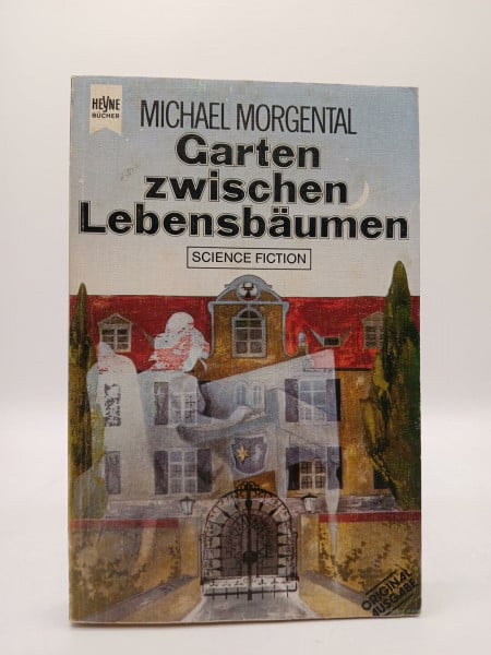 MORGENTAL, MICHAEL Garten zwischen Lebensbäumen. Und elf weitere Schattensprünge.