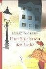 Vickers, Salley Drei Spielarten der Liebe