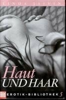 Jaivin, Linda Haut und Haar.