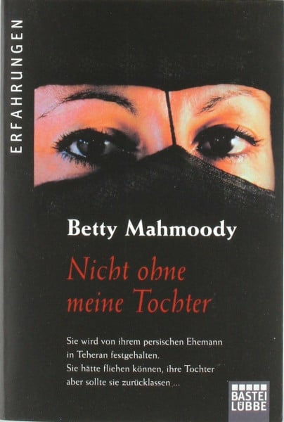 Mahmoody, Betty Nicht ohne meine Tochter