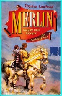 Stephen Lawhead Merlin Magier und Krieger (Die Pendragon-Saga)