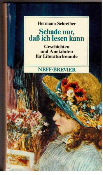 Schreiber, Hermann Schade nur, daß ich lesen kann