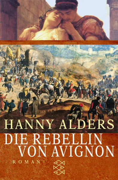 Alders, Hanny Die Rebellin von Avignon: Roman (Fischer Taschenbücher)