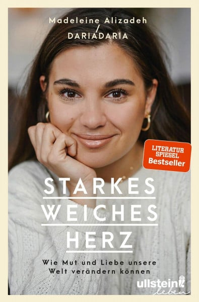 Alizadeh (dariadaria), Madeleine Starkes weiches Herz: Wie Mut und Liebe unsere Welt verändern können