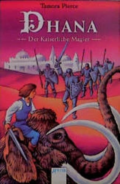 Pierce, Tamora Dhana: Der Kaiserliche Magier. Dhana 03.: BD 3
