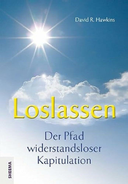 Hawkins, David R Loslassen - Der Pfad widerstandsloser Kapitulation