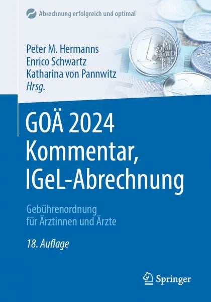 Schwartz, Enrico GOÄ 2024 Kommentar, IGeL-Abrechnung: Gebührenordnung für Ärztinnen und Ärzte (Abrechnung erfolgreich und optimal)
