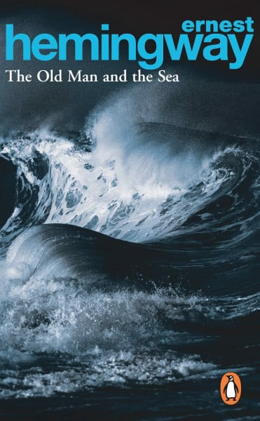 Hemingway, Ernest The Old Man and the Sea: The moving novella of endurance and pride from the Nobel Prize-winning author of For Whom the Bell Tolls