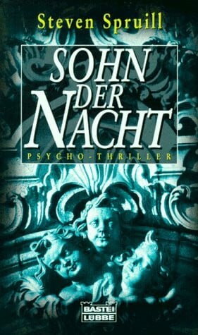Spruill, Steven Sohn der Nacht (Allgemeine Reihe. Bastei Lübbe Taschenbücher)